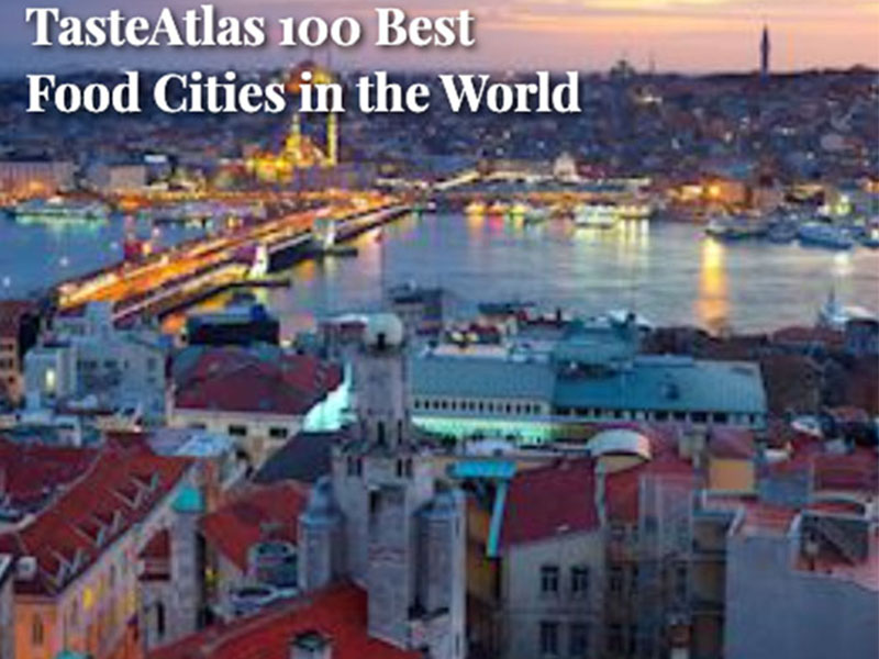 Türkiye'den 3 Şehir Dünyanın En İyi Yemek Şehirleri Arasında