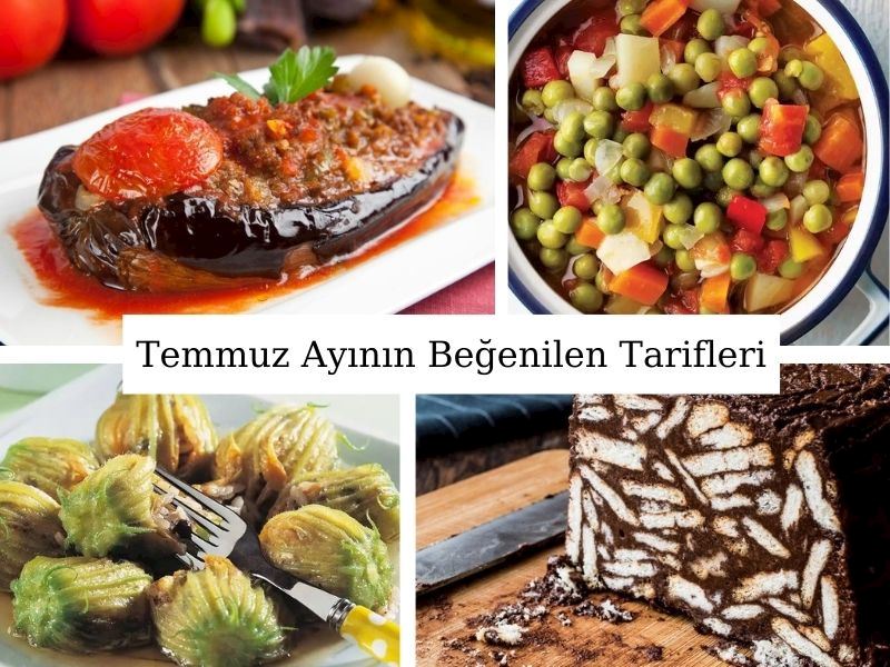 2024 Temmuz Ayında En Çok Beğenilen 10 Tarif