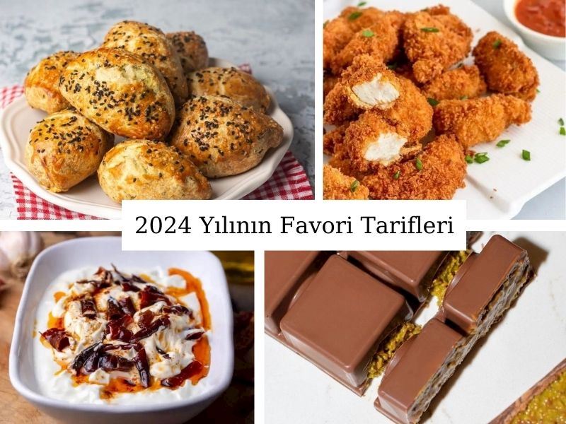 2024 Yılında Okurlarımızın Favorisi Olan 15 Tarif