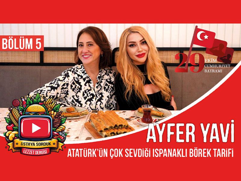 Atatürk’ün sevdiği yemekler Ayfer Yavi’den enfes ıspanaklı börek tarifi | Ustaya Sorduk 5. Bölüm