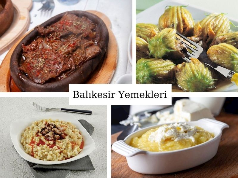 Balıkesir Yemekleri: Balıkesir'in 27 Yöresel Yemeği