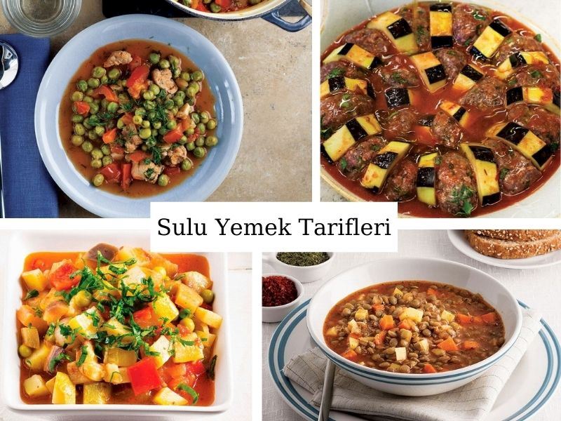 Sulu Yemek Tarifleri: Denenmiş, Kolay ve Pratik Sulu Yemekler