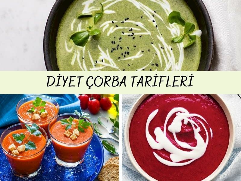 Diyet Çorba Tarifleri: Düşük Kalorili 15 Nefis Tarif