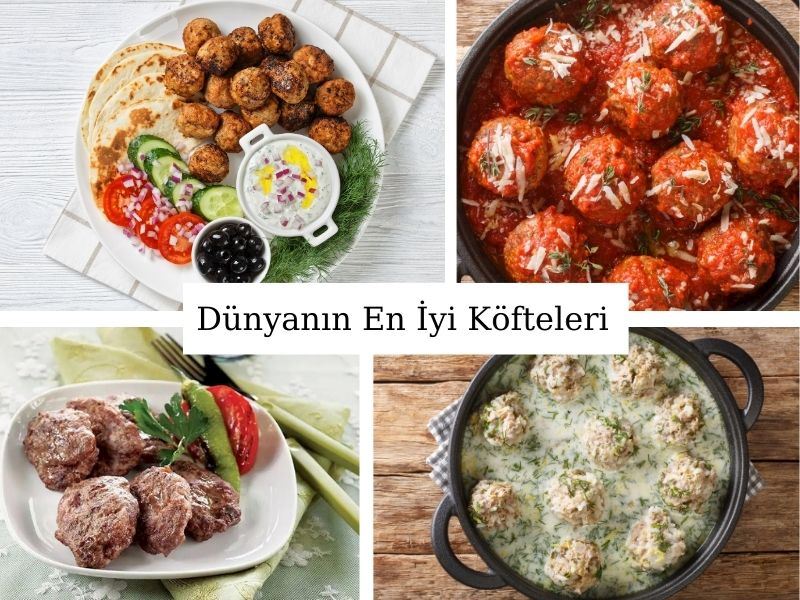 Dünyanın En ��yi Köfteleri Açıklandı: Listede Türk Mutfağından 10 Köfte Var!