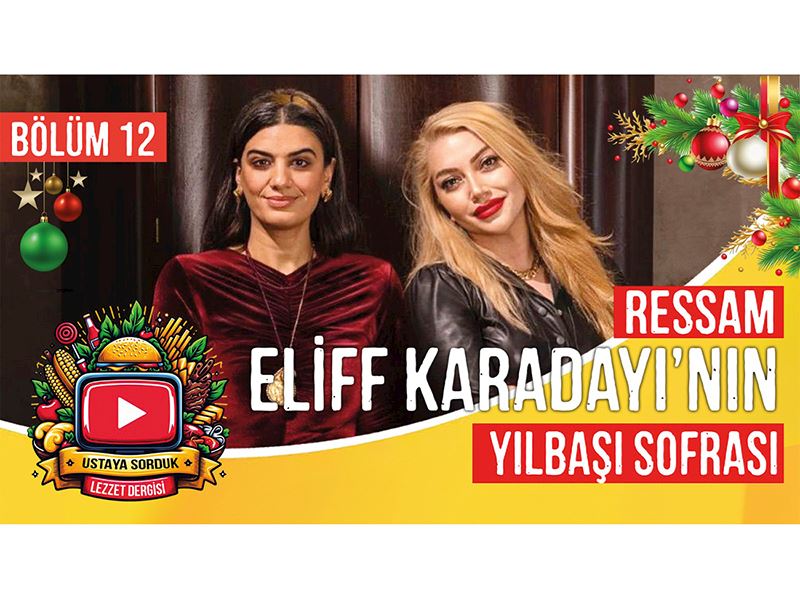 Eliff Karadayı’dan yılbaşı sofrası için öneriler