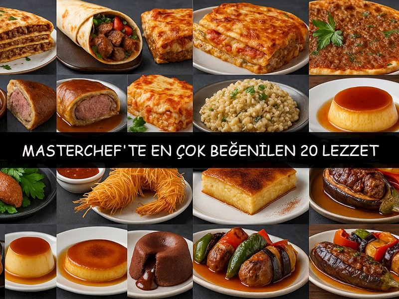 Hemen Yapmalıyım Diyeceğiniz 20 MasterChef Yemeği