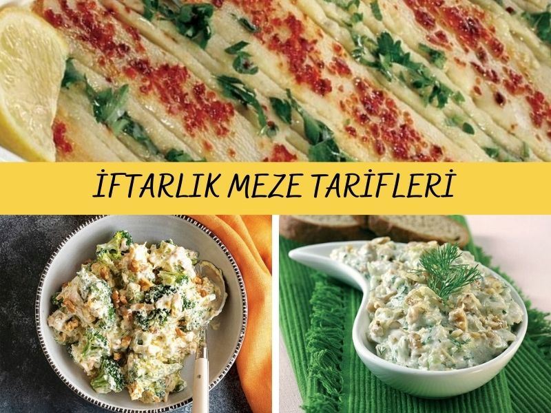 İftar Mezeleri: İftara Özel Lezzetli ve Pratik 18 Meze Tarifi
