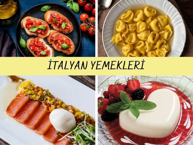 İtalyan Yemekleri: İtalyan Mutfağından 20 Nefis Tarif