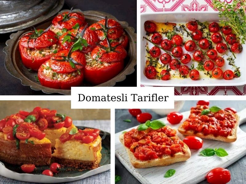 Domatesli Tarifler: Domatesle Yapılan 20 Nefis Tarif