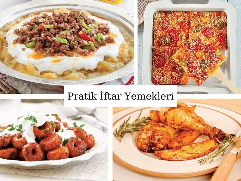 Pratik İftar Yemekleri: 30 Dakika Altında Hazırlanabilecek 30 Nefis Tarif