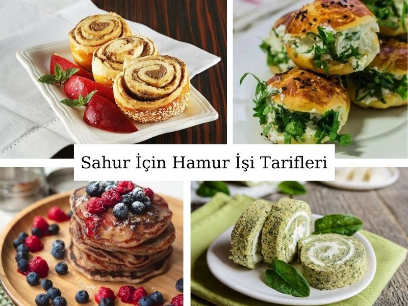 Sahur İçin 25 Hamur işi Tarifi 