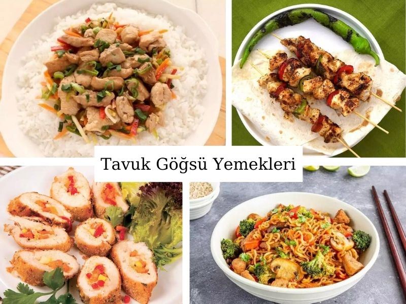 Tavuk Göğsü Yemekleri: Kolay ve Farklı 10 Nefis Tarif